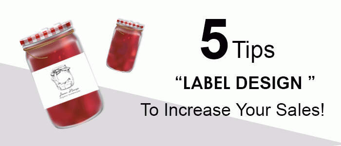 5 Tips for effective label design 5 Tips for effective label design